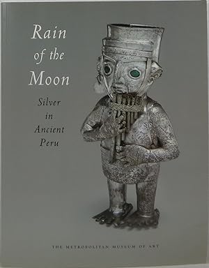 Rain of the Moon: Silver in Ancient Peru