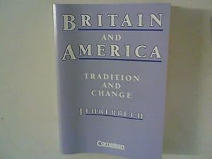 Seller image for Britain and America : Tradition and Change : Lehrerbuch. for sale by ANTIQUARIAT FRDEBUCH Inh.Michael Simon