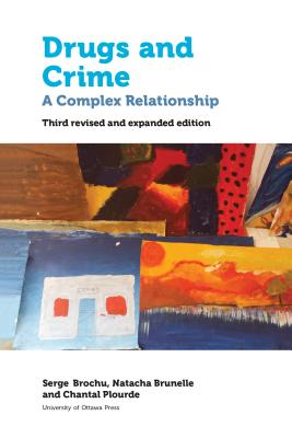 Seller image for Drugs and Crime: A Complex Relationship. Third Revised and Expanded Edition (Paperback or Softback) for sale by BargainBookStores