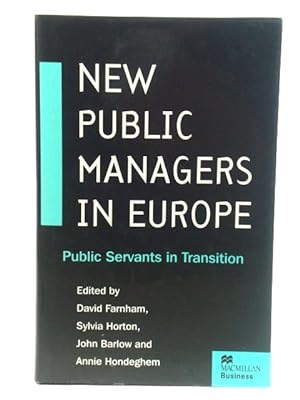 Imagen del vendedor de New Public Managers in Europe: Public Servants in Transition a la venta por PsychoBabel & Skoob Books