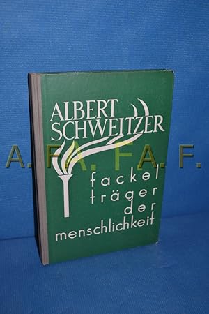 Seller image for Albert Schweitzer, Fackeltrger der Menschlichkeit : Zum 85. Geburtstag Albert Schweitzers // mit Widmung von Karl Schulhofer for sale by Antiquarische Fundgrube e.U.