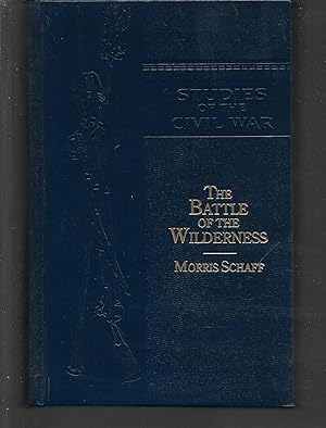Imagen del vendedor de the battle of the wilderness ( studies of the civil war ) a la venta por Thomas Savage, Bookseller