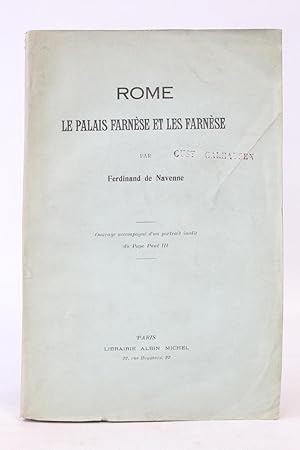 Imagen del vendedor de Rome le palais Farense et les Farnse a la venta por Librairie Le Feu Follet