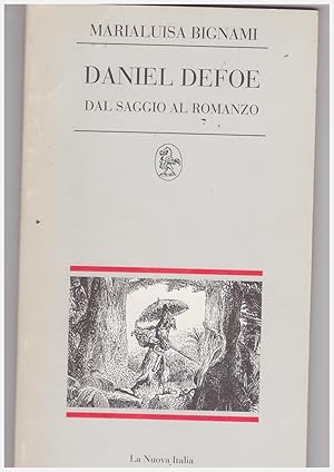 Bild des Verkufers fr Daniel Defoe. Dal saggio al romanzo zum Verkauf von Libreria IV Fontane S.a.S