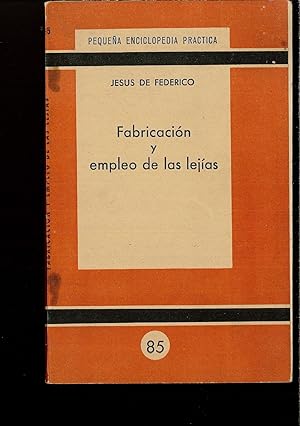 Image du vendeur pour FABRICACION Y EMPLEO DE LAS LEJIAS mis en vente par Papel y Letras