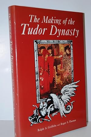 Immagine del venditore per The Making of the Tudor Dynasty venduto da Nugget Box  (PBFA)