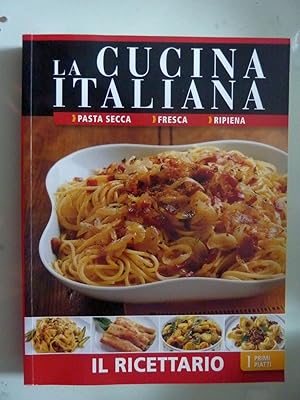 Seller image for La Cucina Italiana IL RICETTARIO 1 Pasta secca, fresca, ripiena for sale by Historia, Regnum et Nobilia