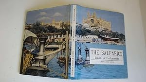 Seller image for The Balearics: Islands of enchantment for sale by Goldstone Rare Books