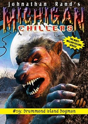 Michigan Chillers #19: Drummond Island Dogman