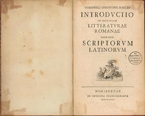 Introdvctio in Notitiam Litteratvrae Romanae,inprimis Scriptorvm Latinorvm,