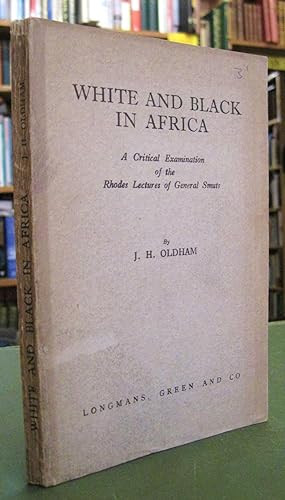 White and Black in Africa: A Critical Examination of the Rhodes Lectures of General Smuts