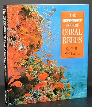 Bild des Verkufers fr The Greenpeace Book of Coral Reefs zum Verkauf von Blind-Horse-Books (ABAA- FABA)