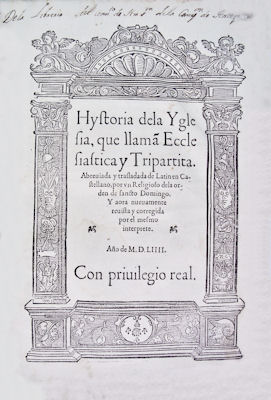 Image du vendeur pour Hystoria dela Yglesia, que llam Ecclesiastica y Tripartita. mis en vente par Livraria Castro e Silva