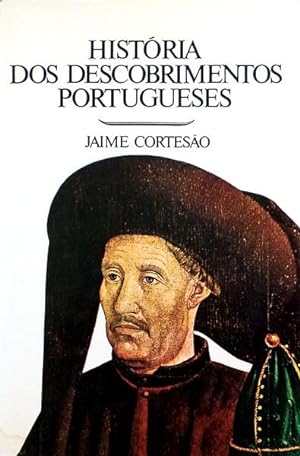 HISTÓRIA DOS DESCOBRIMENTOS PORTUGUESES. [3 VOLS.]
