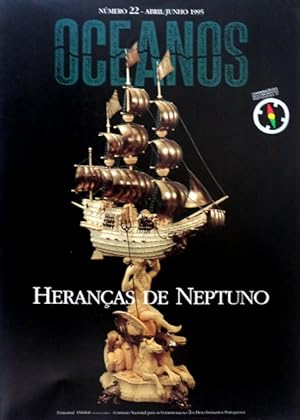 OCEANOS, N.º 22 - ABRIL/JUNHO 1995. HERANÇAS DE NEPTUNO.