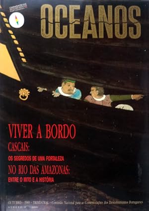 OCEANOS, N.º 02 - OUTUBRO 1989. VIVER A BORDO. CASCAIS: OS SEGREDOS DE UMA FORTALEZA. NO RIO DO A...