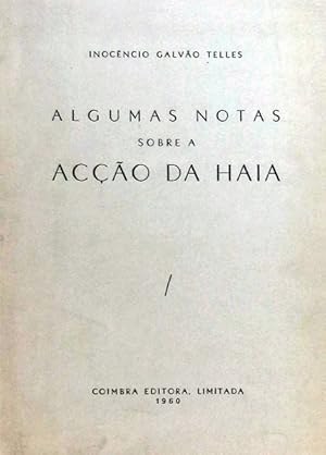 ALGUMAS NOTAS SOBRE A ACÇÃO DA HAIA.