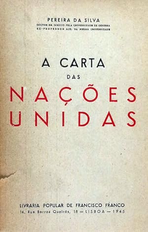 A CARTA DAS NAÇÕES UNIDAS.