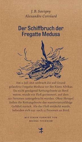 Imagen del vendedor de Der Schiffbruch der Fregatte Medusa a la venta por Rheinberg-Buch Andreas Meier eK