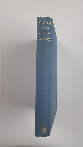 Imagen del vendedor de Kilvert's Diary 1870-1879, Selections from the Diary of the Rev. Francis Kilvert a la venta por Cambridge Rare Books