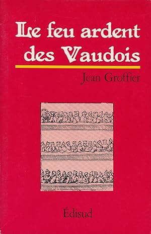 Bild des Verkufers fr Le feu ardent des Vaudois zum Verkauf von Pare Yannick