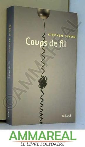 Seller image for Coups de fil for sale by Ammareal