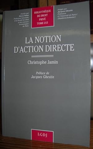 Image du vendeur pour LA NOTION D'ACTION DIRECTE. Preface de Jacques Ghestin mis en vente par Fbula Libros (Librera Jimnez-Bravo)