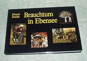 Brauchtum in Ebensee. Text Mag.Franz Gillesberger.