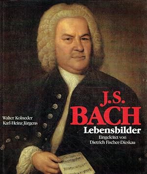 Imagen del vendedor de J. S. Bach. Lebensbilder. a la venta por Antiquariat Bernhardt