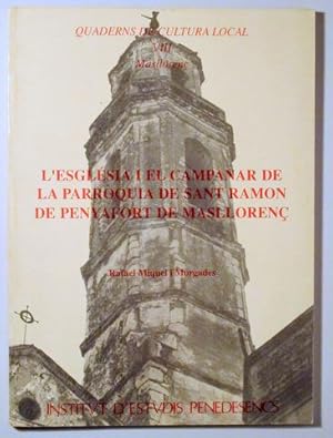 Imagen del vendedor de L'ESGLSIA I EL CAMPANAR DE LA PARRQUIA DE SANT RAMON DE PENYAFORT DE MASLLOREN - Sant Sadurn 1990 - Il lustrat a la venta por Llibres del Mirall