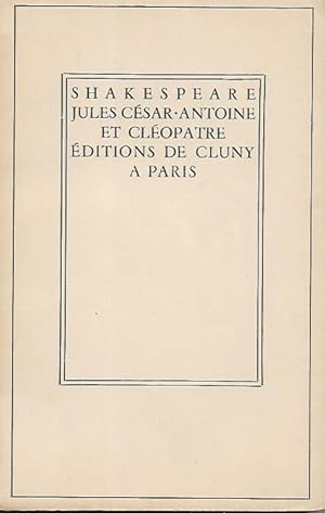 Bild des Verkufers fr Oeuvres De William Shakespeare Pices Antiques - Jules Csar - Antoine et Clopatre zum Verkauf von Au vert paradis du livre