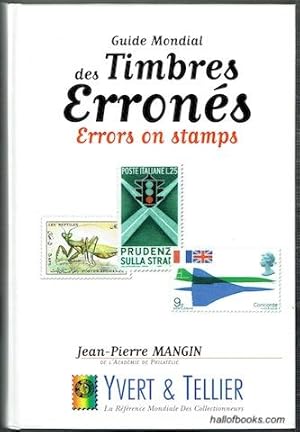 Guide Mondial Des Timbres Errones: Errors On Stamps
