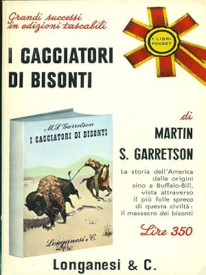 Imagen del vendedor de I cacciatori di bisonti a la venta por Librodifaccia