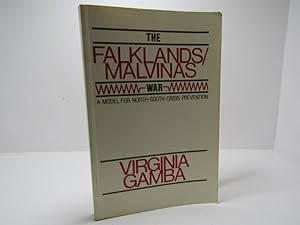 Seller image for The Falklands/Malvinas War: A Model for North-South Crisis Prevention for sale by The Secret Bookshop