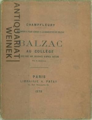 Balzac au Collége. Avec un vue dessinée d'après Nature par A[rmand] Queyroy.