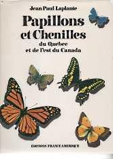 Papillons et chenilles du Quebec et de l'est du Canada