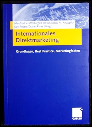 Image du vendeur pour Internationales Direktmarketing Grundlagen, Best Practice, Marketingfakten mis en vente par ANTIQUARIAT Franke BRUDDENBOOKS