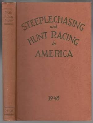 Bild des Verkufers fr Steeplechasing and Hunt Racing in America 1948 zum Verkauf von HORSE BOOKS PLUS LLC