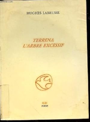 Seller image for Terrena l'Arbre excessif for sale by Le-Livre