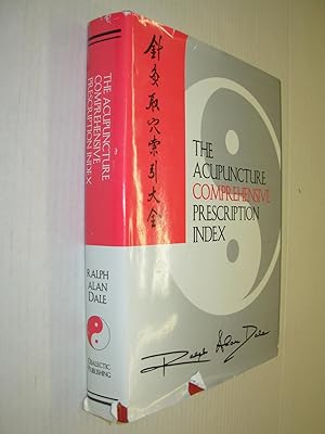 Seller image for The Acupuncture Comprehensive Prescription Index (The Five Volume Reference Library, Volume II) (Revised 1997 Edition) for sale by Black and Read Books, Music & Games