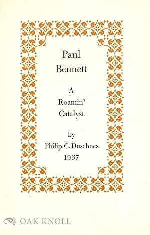 Seller image for PAUL BENNETT, A ROAMIN' CATALYST for sale by Oak Knoll Books, ABAA, ILAB