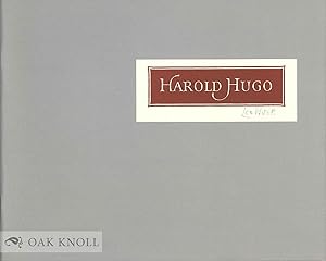 Imagen del vendedor de HAROLD HUGO, 1910-1985, MUSEUM PATRON a la venta por Oak Knoll Books, ABAA, ILAB