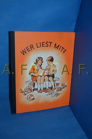 Imagen del vendedor de Wer liest mit? : Ein Bilder- u. Lesebuch fr kleine Schler in Stadt u. Land. Nach Vorschlgen einer Lehrerarbeitsgemeinschaft bearb. von Josef Leiter. Die Bilder zeichnete Ernst Kutzer a la venta por Antiquarische Fundgrube e.U.