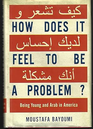 Imagen del vendedor de How Does it Feel to be a Problem? a la venta por Bluestocking Books