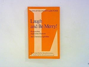 Bild des Verkufers fr Langenscheidt Lektre, Bd.15, Laugh and Be Merry! zum Verkauf von ANTIQUARIAT FRDEBUCH Inh.Michael Simon