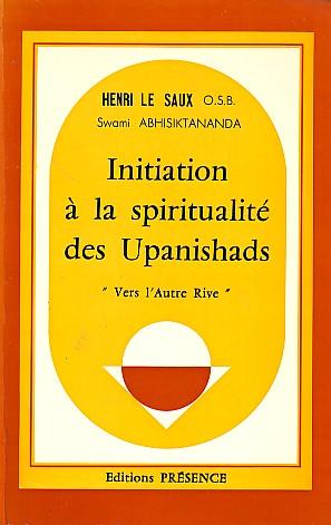 Initiation à la spiritualité des Upanishads "Vers l'autre rive" N°15