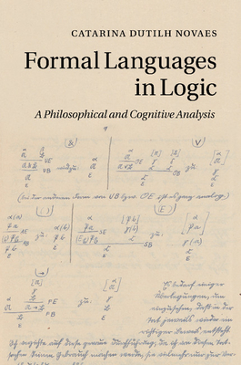 Bild des Verkufers fr Formal Languages in Logic: A Philosophical and Cognitive Analysis (Paperback or Softback) zum Verkauf von BargainBookStores