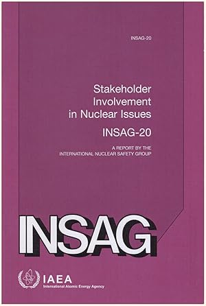 Bild des Verkufers fr Stakeholder Involvement in Nuclear Issues: A Report by the International Nuclear Safety Group (INSAG-20) zum Verkauf von Diatrope Books