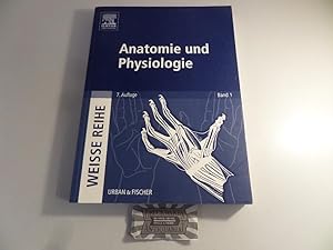 Bild des Verkufers fr Anatomie und Physiologie : kompakte Darstellung der Fachgebiete unter Bercksichtigung der Ausbildungs- und Prfungsverordnung fr Pflegeberufe. Weisse Reihe Bd. 1. zum Verkauf von Druckwaren Antiquariat