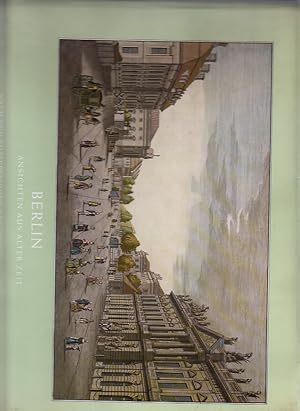 Bild des Verkufers fr Berlin, Ansichten aus alter Zeit.,Nach den Kupferstichen des Johann Georg Rosenberg. zum Verkauf von AMAHOFF- Bookstores
